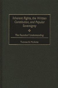 bokomslag Inherent Rights, the Written Constitution, and Popular Sovereignty