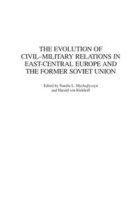bokomslag The Evolution of Civil-Military Relations in East-Central Europe and the Former Soviet Union