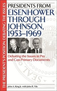 bokomslag Presidents from Eisenhower through Johnson, 1953-1969