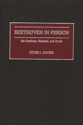 Peter J. Davies - Beethoven in Person, Inbunden