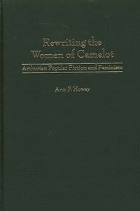 bokomslag Rewriting the Women of Camelot