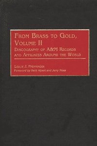 bokomslag From Brass to Gold, Volume II