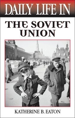 bokomslag Daily Life in the Soviet Union