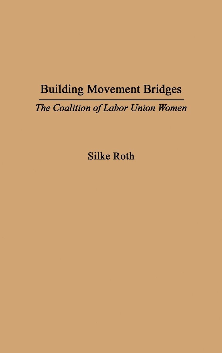 Silke Roth, Dan A. Chekki - Building Movement Bridges, Inbunden