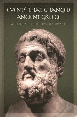 Bella Vivante, Bella Vivante - Events That Changed Ancient Greece, Inbunden