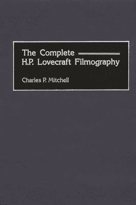 The Complete H. P. Lovecraft Filmography 1