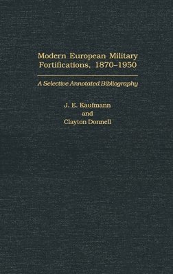 bokomslag Modern European Military Fortifications, 1870-1950