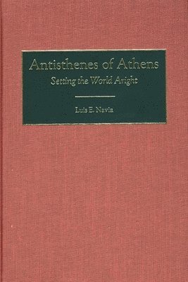 Luis Navia - Antisthenes of Athens, Inbunden