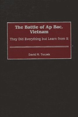 Battle of Ap Bac, Vietnam