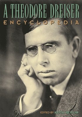 bokomslag A Theodore Dreiser Encyclopedia