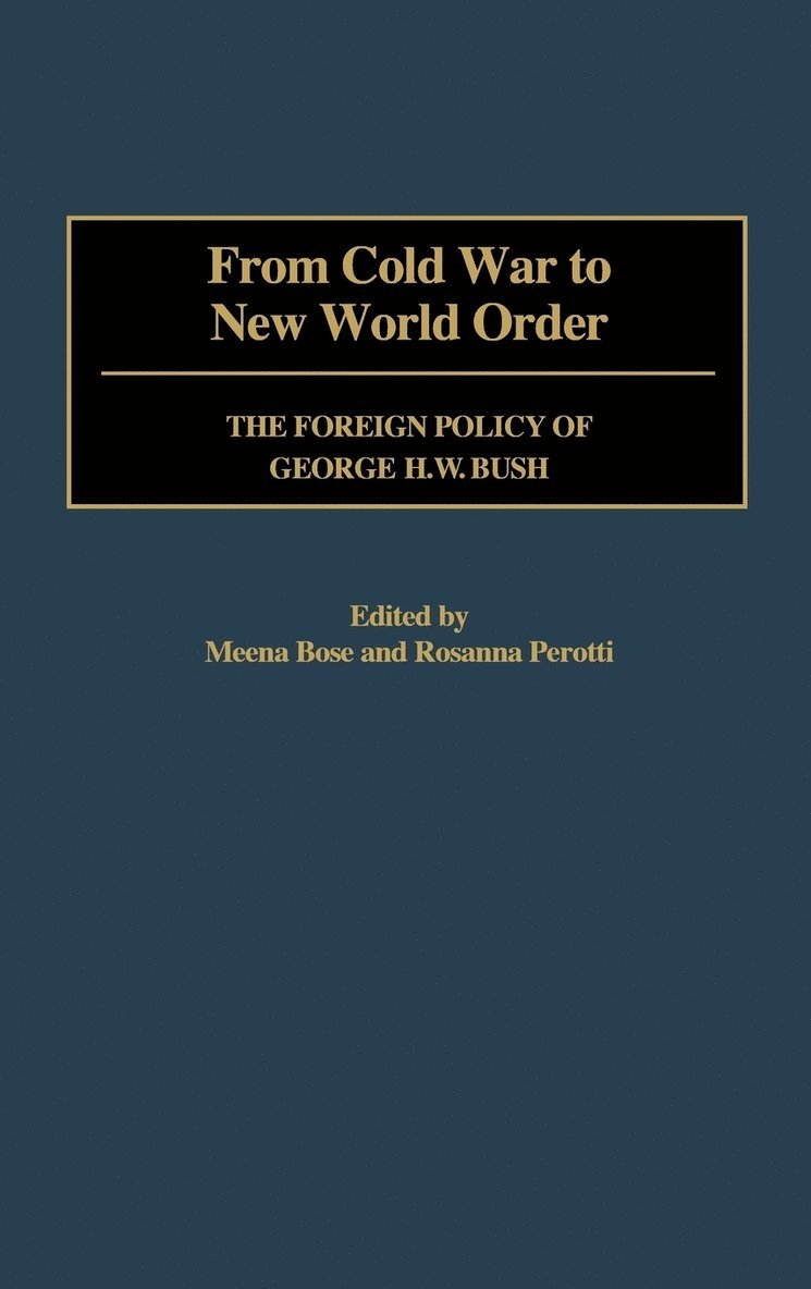 Meenekshi Bose, Bose Meena, Rosanna Perotti, Meena Bose - From Cold War to New World Order, Inbunden