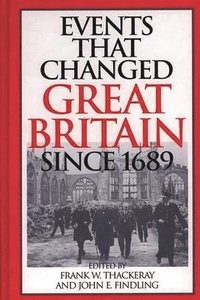 bokomslag Events That Changed Great Britain Since 1689