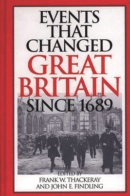 Events That Changed Great Britain Since 1689 1