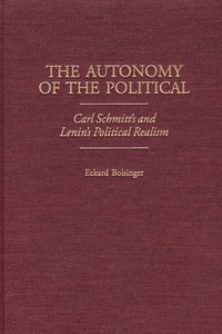 bokomslag The Autonomy of the Political