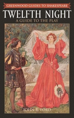 John R. Ford - Twelfth Night, Inbunden