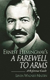 bokomslag Ernest Hemingway's A Farewell to Arms