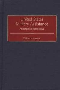 bokomslag United States Military Assistance