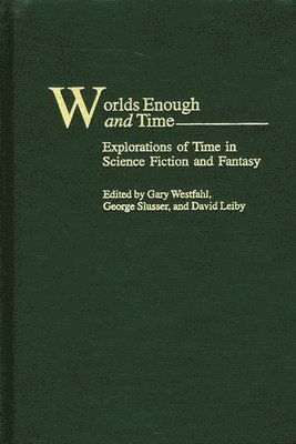 Worlds Enough and Time 1