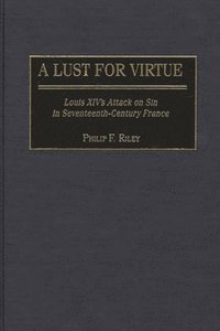bokomslag A Lust for Virtue