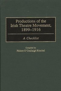 bokomslag Productions of the Irish Theatre Movement, 1899-1916