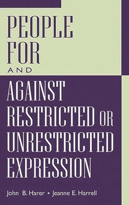 bokomslag People For and Against Restricted or Unrestricted Expression