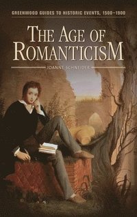 bokomslag The Age of Romanticism
