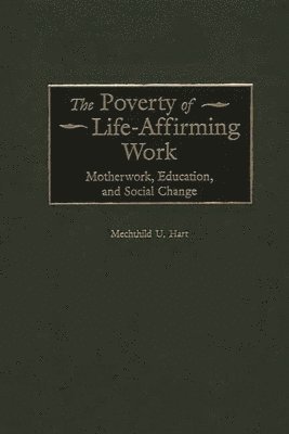 Poverty of Life-Affirming Work