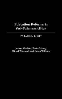 bokomslag Education Reforms in Sub-Saharan Africa