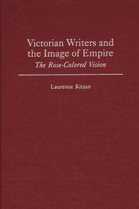 bokomslag Victorian Writers and the Image of Empire