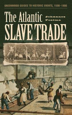Johannes Postma - Atlantic Slave Trade, Inbunden