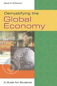 bokomslag Demystifying the Global Economy