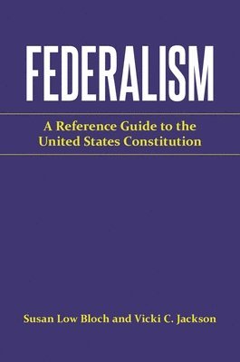Vicki C. Jackson, Susan Low Bloch - Federalism, Inbunden