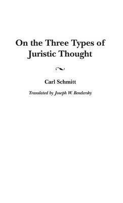 On the Three Types of Juristic Thought 1