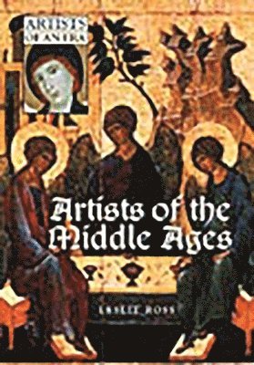 Leslie D. Ross, Leslie Ross - Artists of the Middle Ages, Inbunden