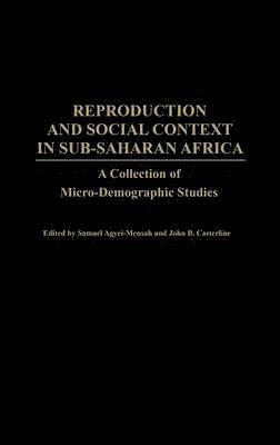 Reproduction and Social Context in Sub-Saharan Africa