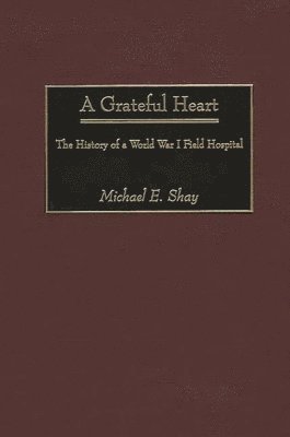 Michael E. Shay - Grateful Heart, Inbunden