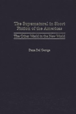 bokomslag Supernatural in Short Fiction of the Americas