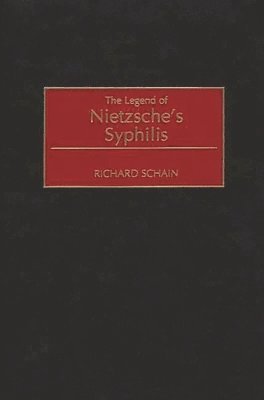 bokomslag The Legend of Nietzsche's Syphilis