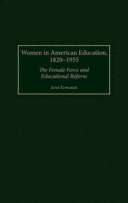 bokomslag Women in American Education, 1820-1955