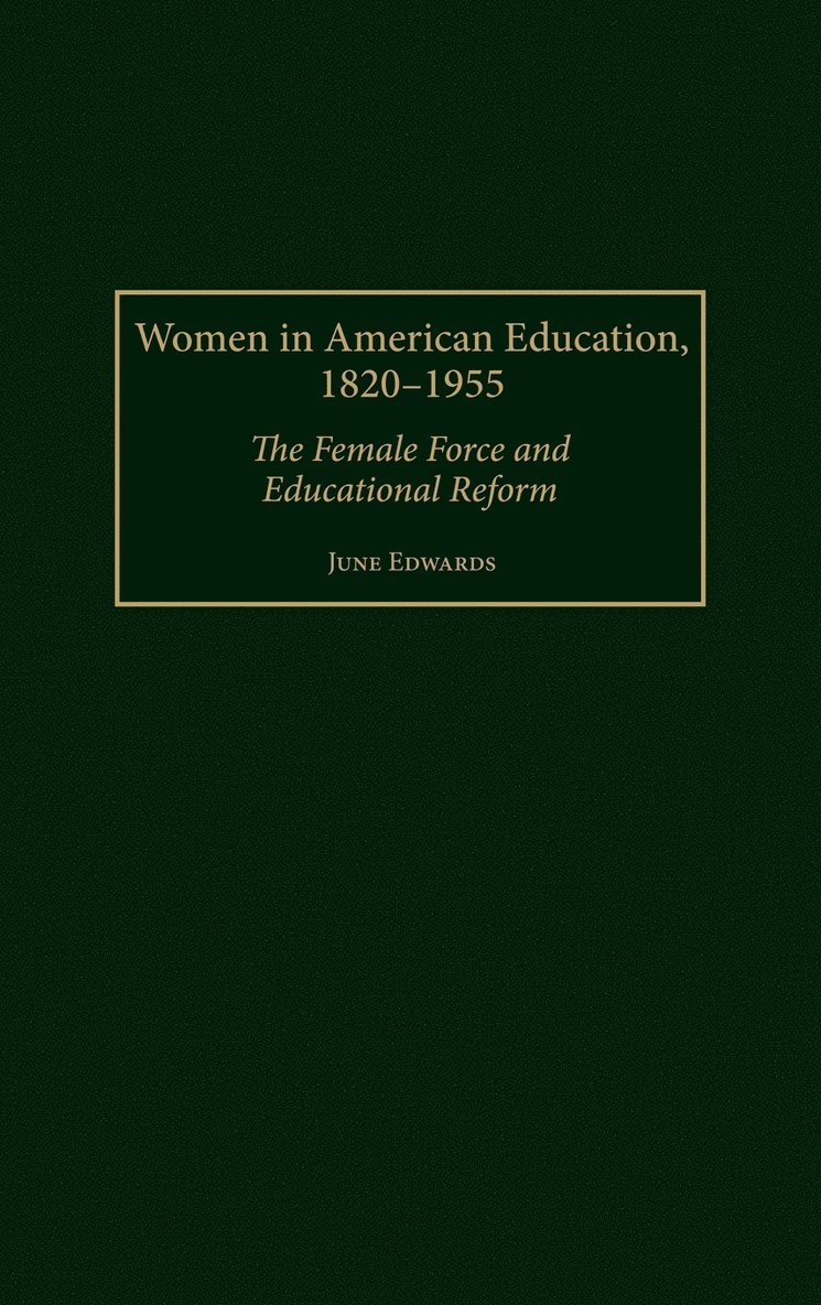 Women in American Education, 1820-1955 1