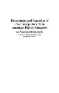 bokomslag Recruitment and Retention of Race Group Students in American Higher Education