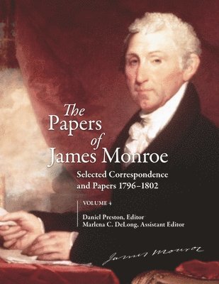 bokomslag The Papers of James Monroe, Volume 4