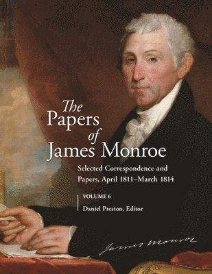 bokomslag The Papers of James Monroe, Volume 6