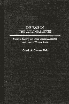 Dis-ease in the Colonial State 1