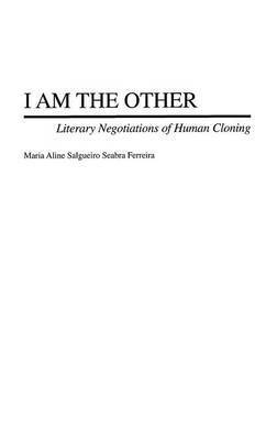 Maria A. Ferreira - I Am the Other, Inbunden
