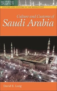 bokomslag Culture and Customs of Saudi Arabia