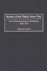 bokomslag Battles of the Thirty Years War