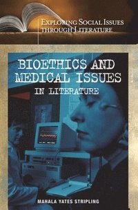 bokomslag Bioethics and Medical Issues in Literature