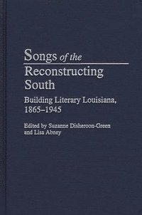 bokomslag Songs of the Reconstructing South