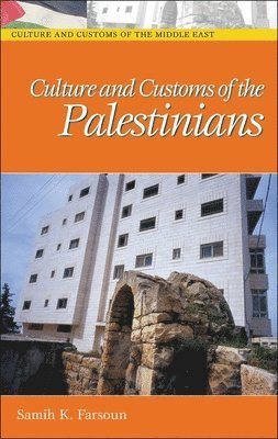 Culture and Customs of the Palestinians 1